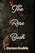 The Rose Bush