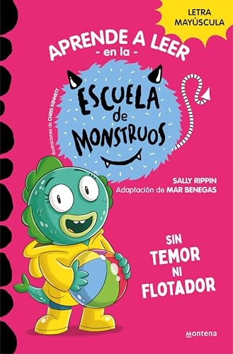 Aprender a leer en la Escuela de Monstruos 18 - Sin temor ni flotador: En letra MAYÚSCULA (libros para niños a partir de 5 años) (Spanish Edition)