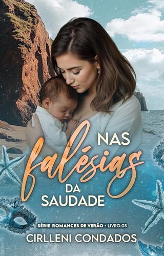 Nas falésias da saudade: Romances de verão - Livro 3 (Portuguese Edition)