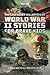 The Legendary Collection Of World War II Stories For Brave Ki... by James Michael Washington