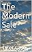 The Modern Sale by Tyler Case