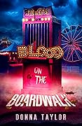 Blood on the Boardwalk