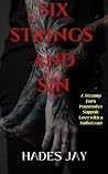 Six Strings and Sin: A Steamy Dark Possessive Sapphic Love with a Mafia Lead