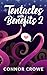 Tentacles With Benefits 2: ...
