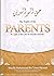 The Rights of the Parents In Light of the Qur'an and the Sunnah