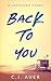 Back To You  by CJ Auer