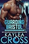 Guarding Bristol (Crimson Point Security Series Book 4)