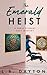 The Emerald Heist : An Iris...
