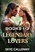 Legendary Lovers Books 1-3 by Skye Calloway Legendary Lovers Books 1-3 by Skye Calloway