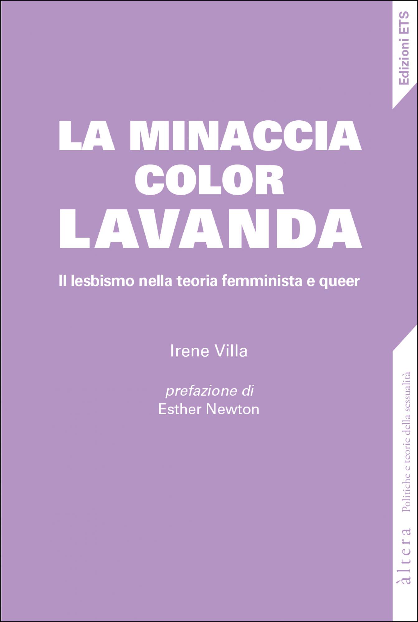 La minaccia color lavanda. Il lesbismo nella teoria femminista e queer (Paperback)