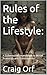 Rules of the Lifestyle: : A...