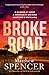 Broke Road (Rose Riley Book 2) by Matthew Spencer