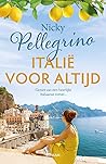 Italië voor altijd by Nicky Pellegrino
