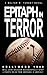 Epitaph in Terror by Walter R Turney