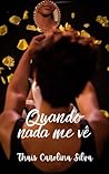 Quando Nada Me Vê