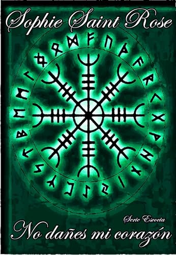 No dañes mi corazón (Spanish Edition)