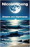 Dreams and Nightmares: An Anthology