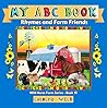 My ABC Book: Rhymes and Farm Friends (Wild Acres Farm Series, #15)