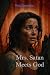 Mrs. Satan Meets God: Book 5 of the Mrs. Satan Series