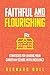 Faithful and Flourishing: S...