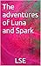 The adventures of Luna and ...
