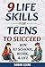 9 Life Skills for Teens to Succeed by Raman Keane