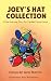 Joey's Hat Collection by Deborah Martin