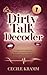 Dirty Talk Decoder: A Beginner's Guide to Erotic Communication & Unleashing Your Wild Side
