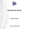 The Hands of Lyr:...