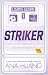 Striker (Ligans gudar, #1)