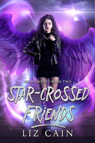 Star-Crossed Friends (Star-Crossed #2)