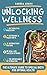 Unlocking Wellness by Sandra Adams