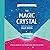 The Magic Crystal: A magica...