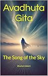 Avadhuta Gita: Th...