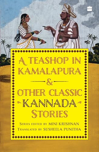 A Teashop in Kamalapura and Other Classic Kannada Stories (Paperback)