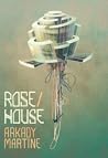 Rose/House