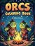 Orcs Coloring Book by Robin Robinson
