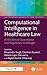 Computational Intelligence in Healthcare Law (High-Performance Computing for Smart Healthcare)