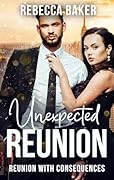 Unexpected Reunion: Reunion with Consequences