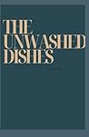 The Unwashed Dishes.