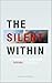 The Silent Within: A Proces...