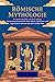 Römische Mythologie für Kin...