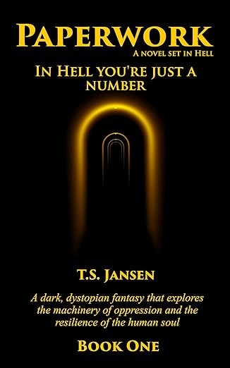 Paperwork: A Novel Set in Hell (Paperwork: An Adventure Set in Hell Book 1)