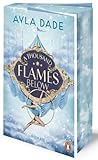 A Thousand Flames Below by Ayla Dade