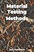 Material Testing Methods