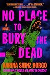 No Place to Bury ...