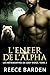 L'Enfer de l'Alpha (Les Métamorphes de Grey Ridge t. 2) (French Edition)