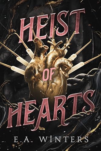 Heist of Hearts (Heist of Hearts, #1)