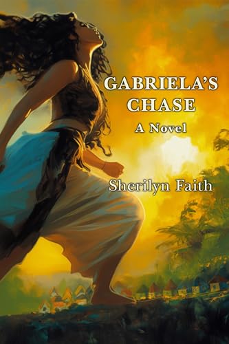 Gabriela's Chase: A Novel (Kindle Edition)