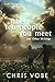 The Ten People You Meet: An...